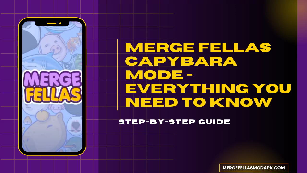 Merge-Fellas-Capybara-Mode